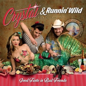 Crystal & Running Wild - Good Taste In Bad Friends ( ltd Lp )